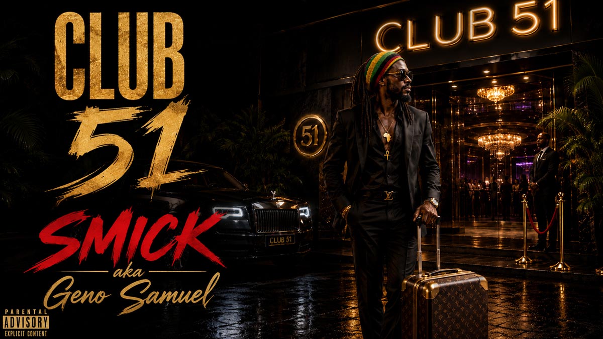 Smick aka Geno Samuel Drops R&B Super Hit “Club 51” 5 (7)